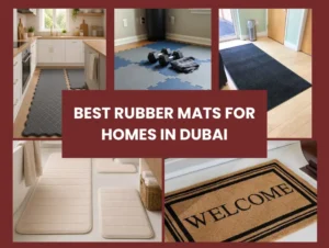 Best Rubber Mats for Homes in Dubai